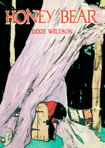 Dixie Willson - Maginel Wright Barney (ill.) - Honey Bear