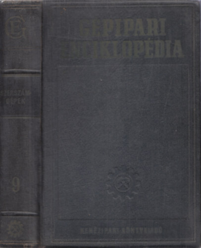 J. A. Csudakov - G�pipari enciklop�dia - 4.r�sz: G�pek szerkeszt�se - 9. k�tet - Szersz�mg�pek