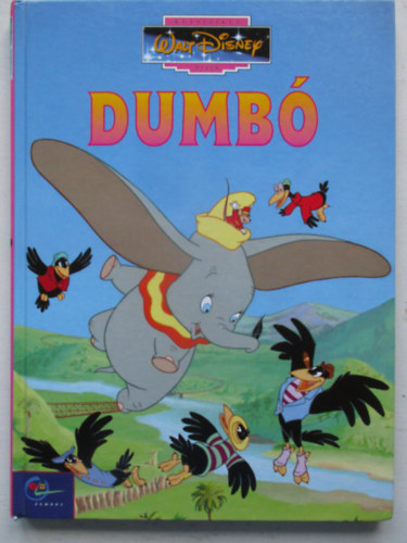 Walt Disney - Dumb� (Klasszikus Walt Disney mes�k 1.)