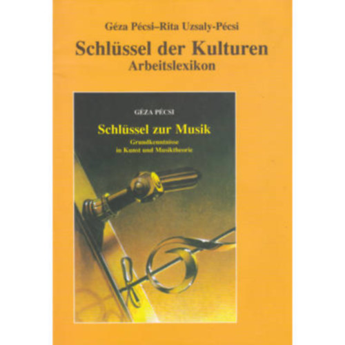 Pcsi Gza-Uzsalyn Pcsi Rita - Schlssel der Kulturen (Arbeitslexikon) - A Kultrk kulcsai cm munkalexikon nmet nyelv kiadsa