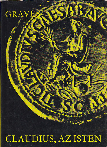 Robert Graves - Claudius, az isten