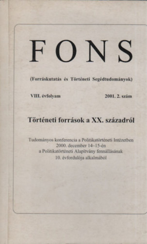 Fons 2001/2.- Trtneti forrsok a XX. szzadrl