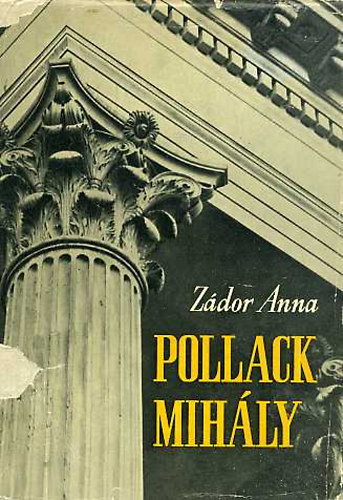 Zádor Anna - Pollack Mihály 1773-1855