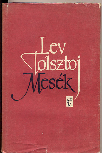 Lev Tolsztoj - Mesék