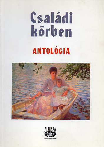 Dr. M�r� �va  (szerk.) - Csal�di k�rben (Antol�gia)