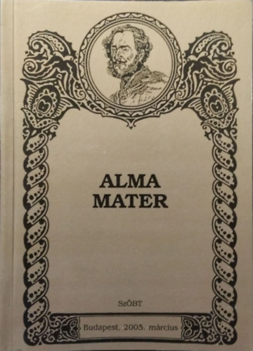 Pap Zsolt  (szerk.) - Iterum Gaudeamus, XVIII. �vf. 1. sz�m - "Alma mater"