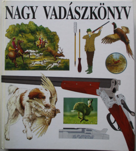 Papp Márió - Nagy vadászkönyv