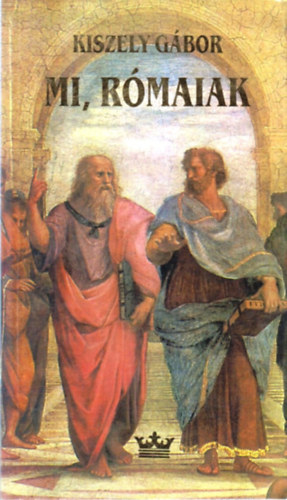 Kiszely Gbor - Mi, rmaiak