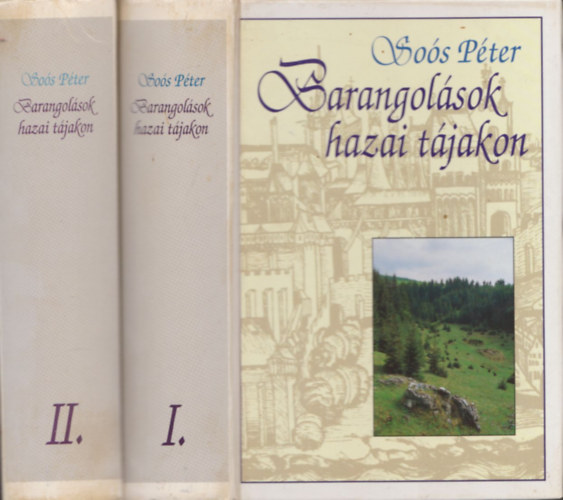 So�s P�ter - Barangol�sok hazai t�jakon I-II.