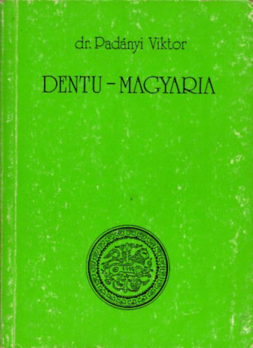 Dr. Padányi Viktor - Dentu-Magyaria