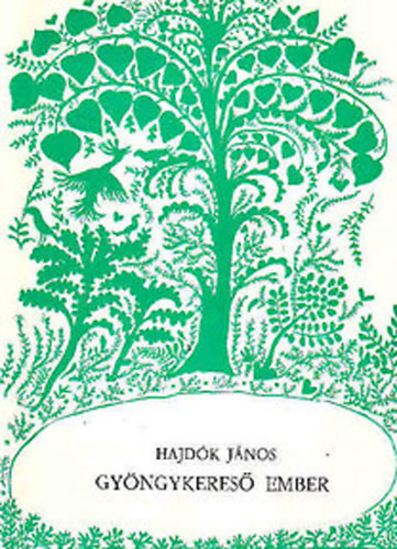 Hajd�k J�nos - Gy�ngykeres�  ember