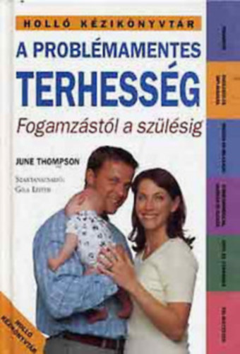 A problémamentes terhesség - Fogamzástól a szülésig+Baba masszázs érintés,gyengédség,melegség 2db könyv