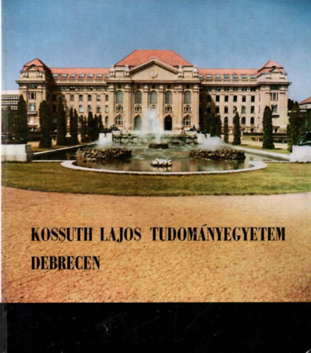 Pathó Sándor Némedi Lajos (szerk) - Kossuth Lajos Tudományegyetem Debrecen