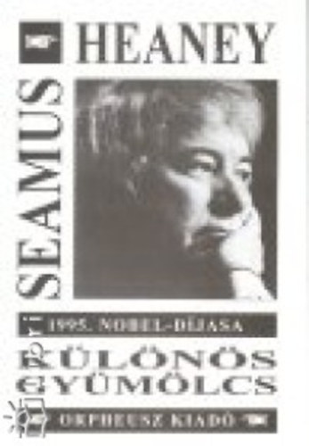 Seamus Heaney - Különös gyümölcs