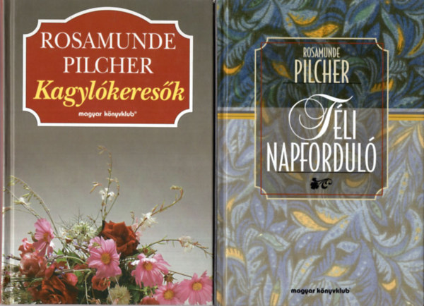 Rosamunde Pilcher - 2 db Rosamunde Pilcher knyv ( egytt ) 1. Tli napfordul, 2. Kagylkeresk