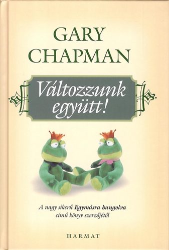 Gary Chapman - Vltozzunk egytt!