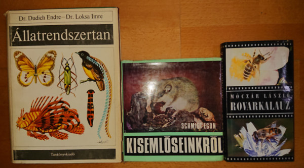 Dr. Dudich E.-Dr. Loksa I., Schmidt Egon, Móczár László - 3 könyv az állatokról: Rovarkalauz, Kisemlőseinkről, Állatrendszertan