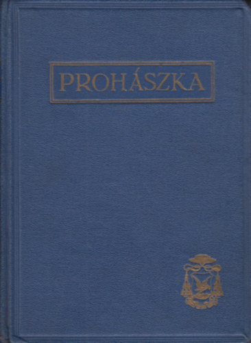 Brisits Frigyes - Prohszka tanulmnyok