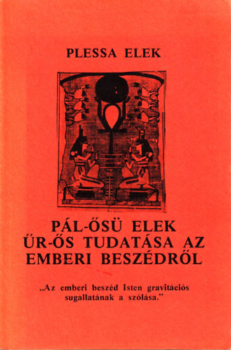 Plessa Elek - Pl-s Elek r-s tudatsa az emberi beszdrl