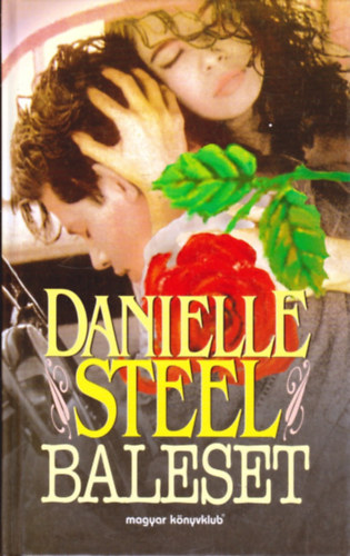 Danielle Steel - Baleset