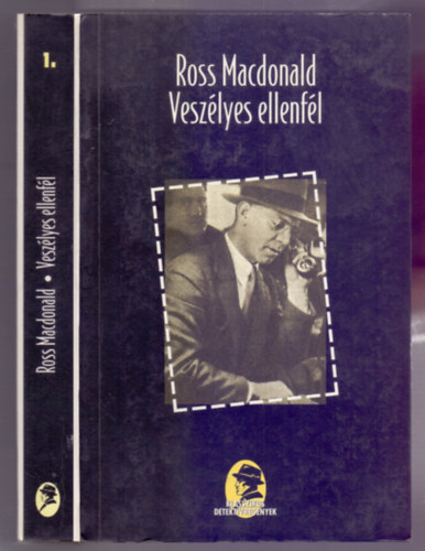 Ross Macdonald - Vesz�lyes ellenf�l (Klasszikus detekt�vreg�nyek)