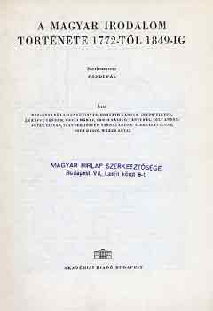 P�ndi P�l  (szerk.) - A magyar irodalom t�rt�nete 1772-t�l 1849-ig