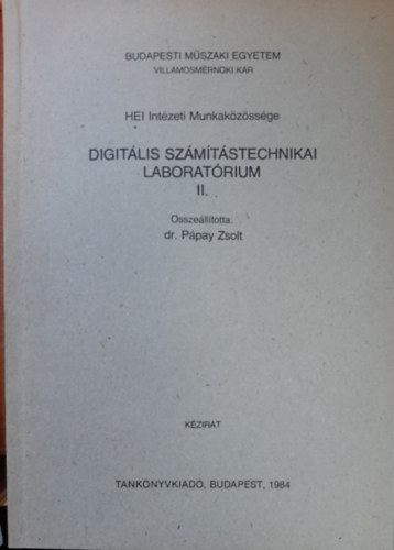 Ppay Zsolt - Digitlis szmtstechnikai laboratrium II.