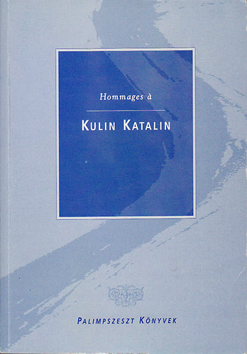 Halsz Katalin - Hommages  Kulin Katalin