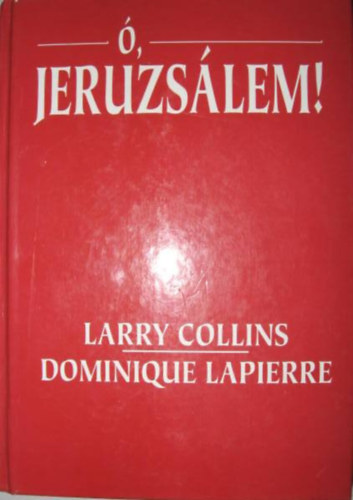 L.- Lapierre, D. Collins - �, Jeruzs�lem!