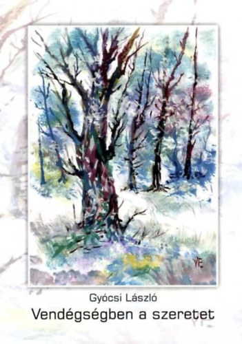 Gyócsi László - Vendégségben a szeretet