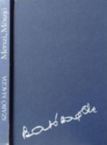 Szab� Magda - Merszi, M�szj�