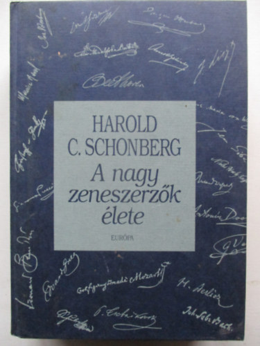 Harold C. Schonberg - A nagy zeneszerzk lete
