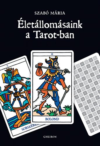 Szabó Mária - Életállomásaink a Tarot-ban - könyv+kártya