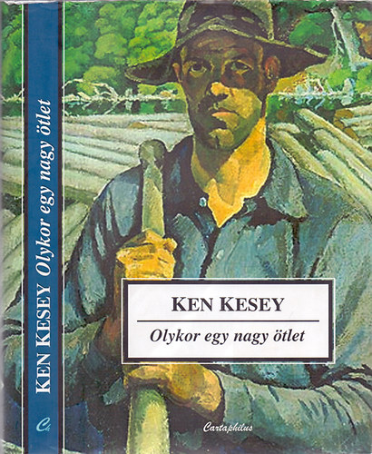 Ken Kesey - Olykor egy nagy �tlet