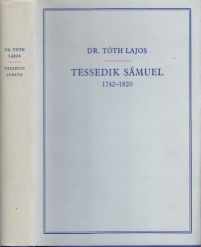 Dr. T�th Lajos - Tessedik S�muel 1742-1820