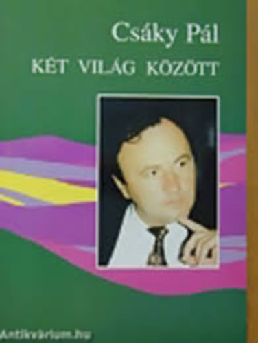 Csky Pl - Kt vilg kztt