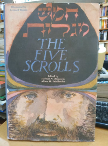 Albert H. Friedlander, Leonard Baskin , CCAR Press Herbert N. Bronstein (illus.) - The Five Scrolls (Central Conference of American Rabbis)