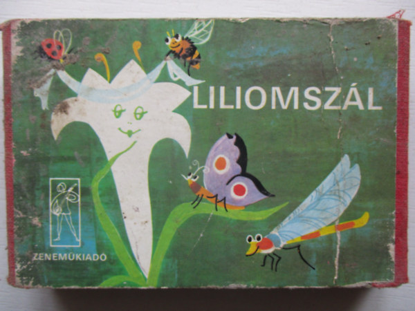 szerk.: Forrai Katalin - Liliomszál