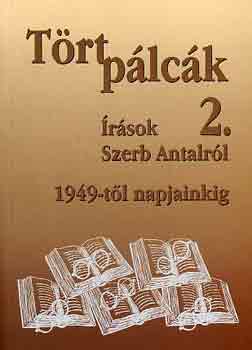 Wgner Tibor  (szerk.) - Trt plck II. - rsok Szerb Antalrl 1949-tl napjainkig