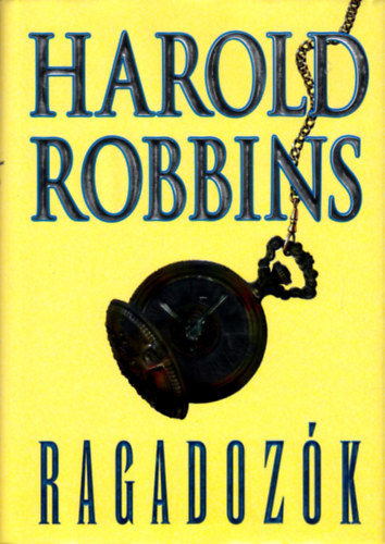 Harold Robbins - Ragadoz�k