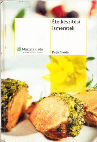 Pet Gyula - telksztsi ismeretek - Vendgltipari szakkzp- s szakkpz iskolk szmra