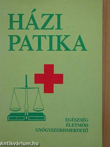 Varr� Mih�ly . Varr�n� Baditz M�rta - H�zi patika EG�SZS�G, �LETM�D, GY�GYSZERISMERTET�