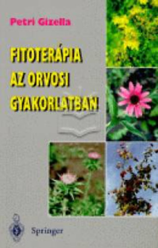 Petri Gizella - Fitoterpia az orvosi gyakorlatban