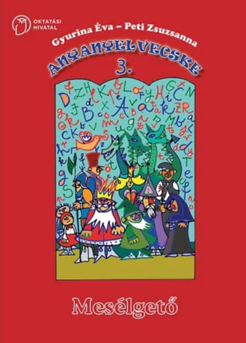 Peti Zsuzsanna Gyurina �va - Anyanyelvecske 3. Mes�lget�