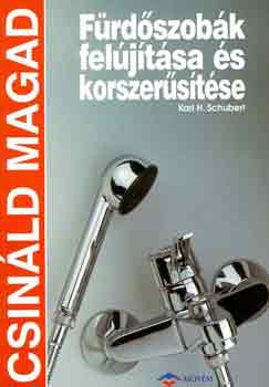 Karl H. Schubert - F�rd�szob�k fel�j�t�sa �s korszer�s�t�se (csin�ld magad)