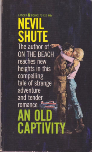 Nevil Shute - An old Captivity
