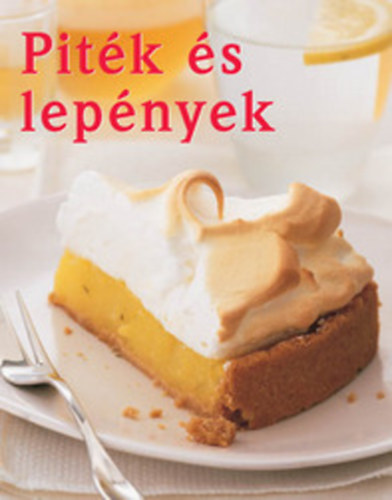Reader's Digest konyhája - Piték és lepények - A Reader's Digest konyhája