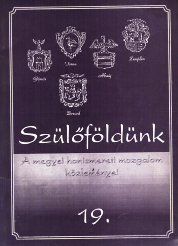 R�mi�s Tibor - Sz�l�f�ld�nk 19. - A megyei honismereti mozgalom k�zlem�nyei.