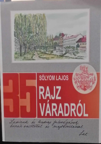 Sólyom Lajos - Rajz Váradról