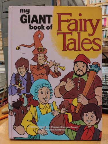 Ibanez, Juan Francisco Ramos Isabel Uruena - My Giant Book of Fairy Tales - 12 selected stories from Andersen, Grimm an Perrault